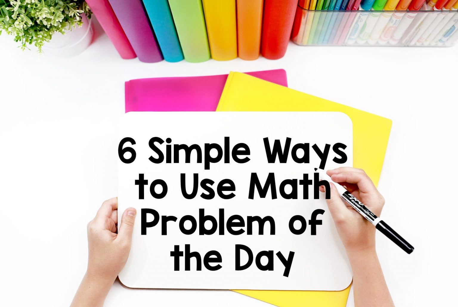 6 Ways You Can Use Problem Of The Day In Your Math Classroom Thrifty