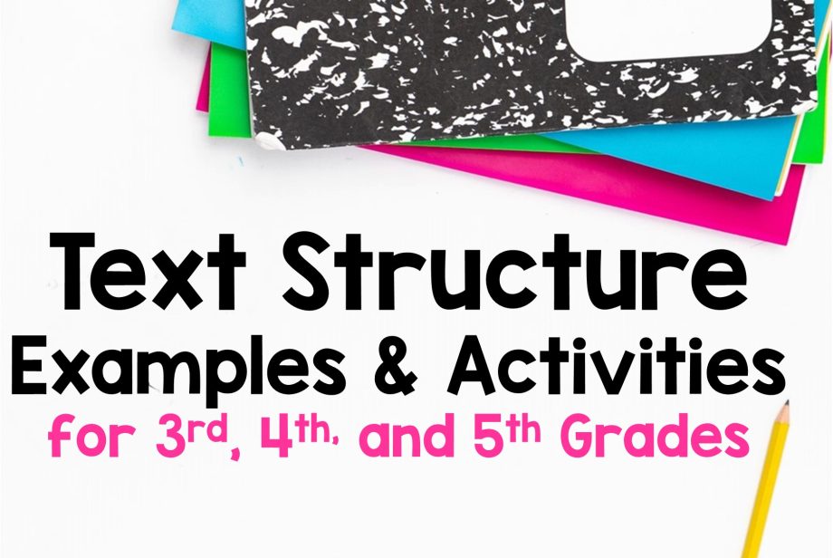 Text Structure Examples and Activities for 3rd, 4th, and 5th Grades ...